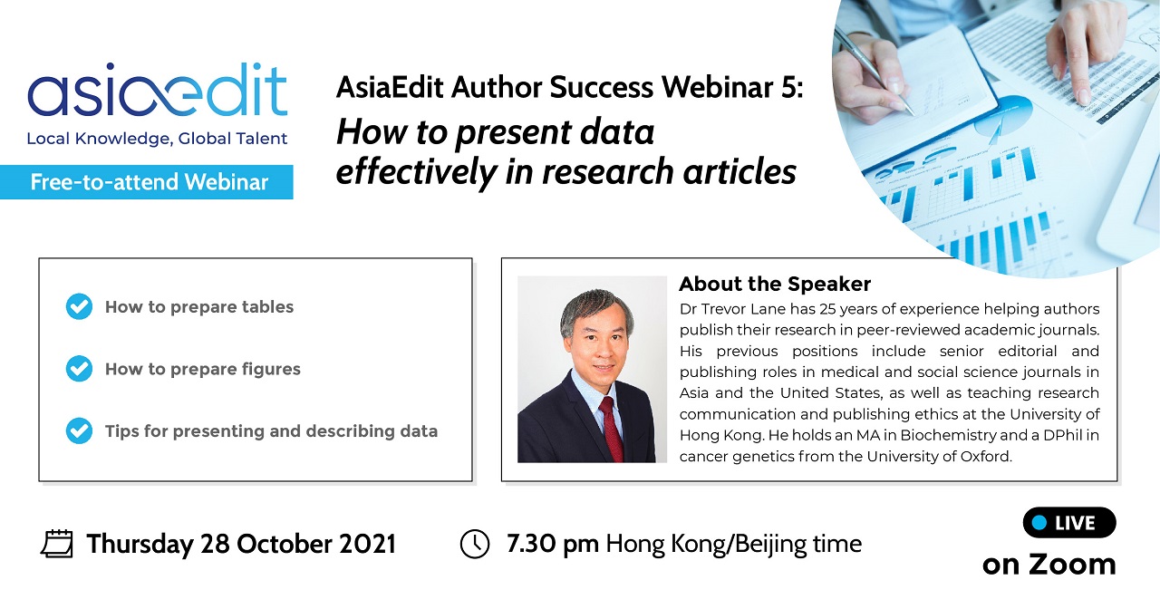 AsiaEdit Author Success Webinar 5: How to Present Data Effectively in Research Articles