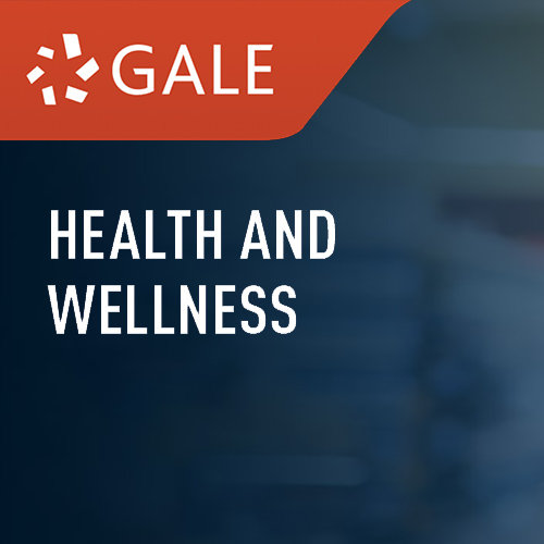 Gale Health and Wellness Gale Health and Wellness