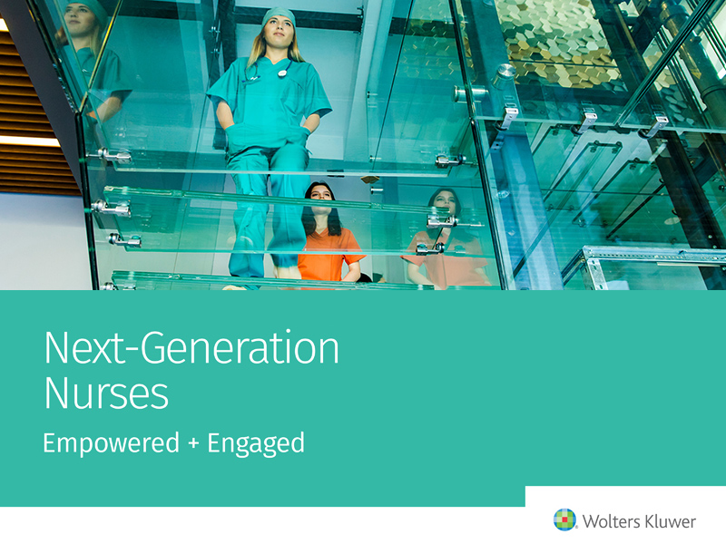 Wolters Kluwer Health Survey Report - Next-Generation Nurses: Empowered+Engaged