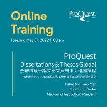 PROQUEST ONLINE TRAINING: ProQuest Dissertations & Theses Global 全球博碩士論文全文資料庫:進階課程 — 如何利用PQDT Global和其他PQ資料庫來完成你的博碩士論文 PROQUEST ONLINE TRAINING: ProQuest Dissertations & Theses Global 全球博碩士論文全文資料庫:進階課程 — 如何利用PQDT Global和其他PQ資料庫來完成你的博碩士論文